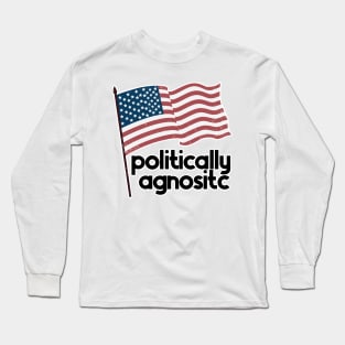 Politically Agnostic Long Sleeve T-Shirt